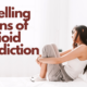 Telling signs of opioid addiction